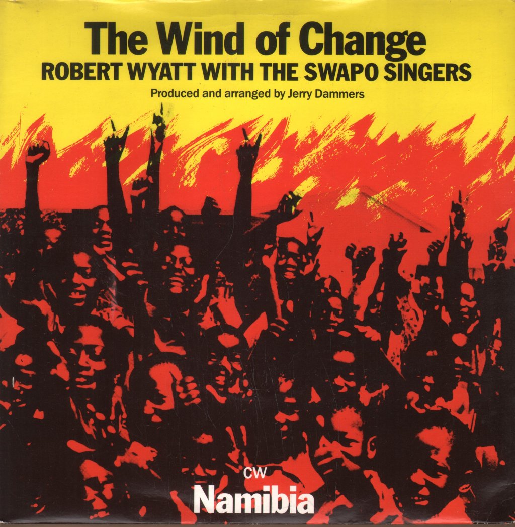 Robert Wyatt With The Swapo Singers - Wind Of Change cw Namibia - 7 Inch