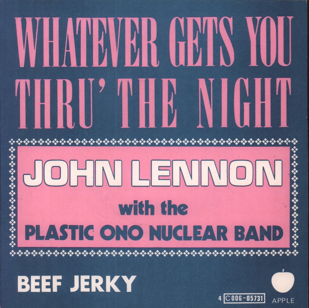 John Lennon With The Plastic Ono Nuclear Band - Whatever Gets You Through The Night - 7 Inch