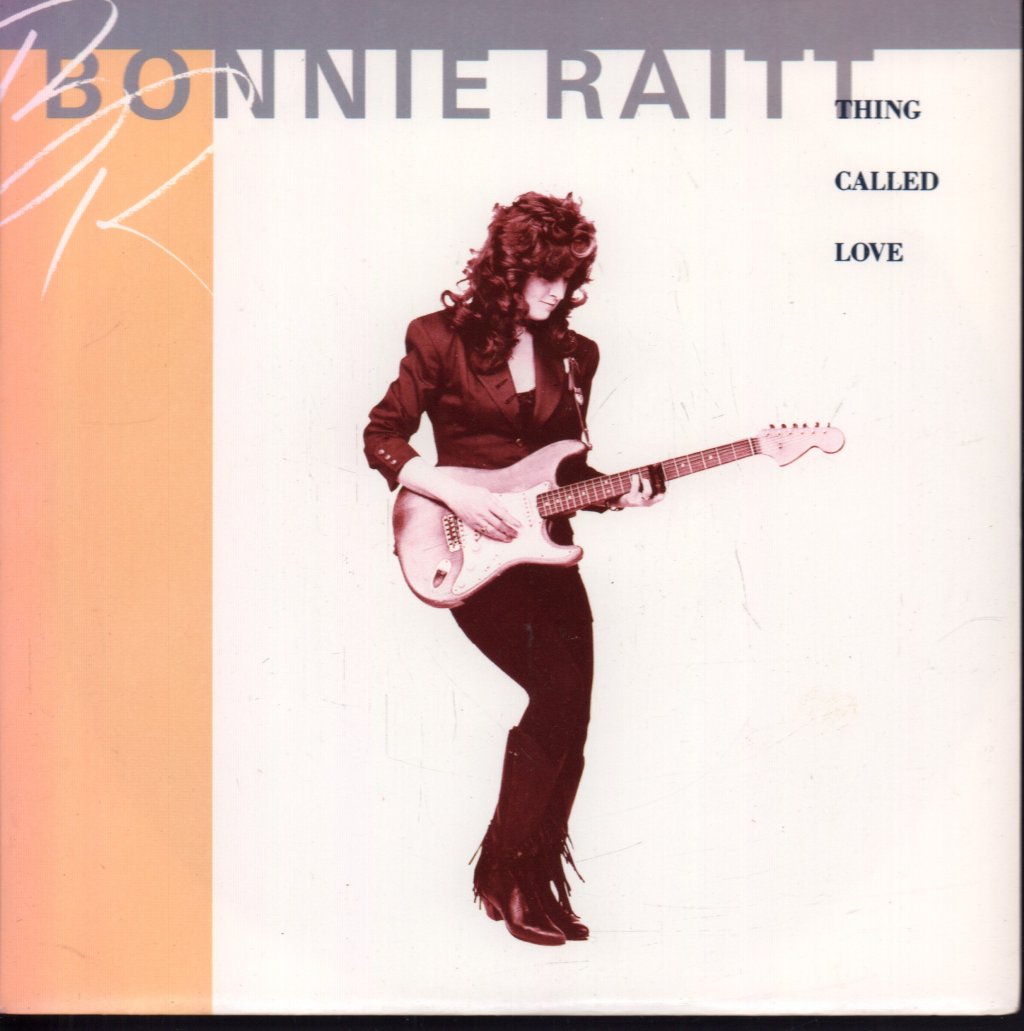 Bonnie Raitt - Thing Called Love - 7 Inch