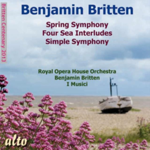 Britten - Benjamin Britten: Simple Symphony/Spring Symphony/... - Cd
