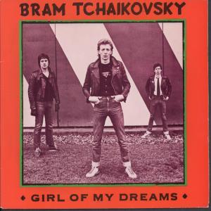 Bram Tchaikovsky - Girl Of My Dreams - 7 Inch