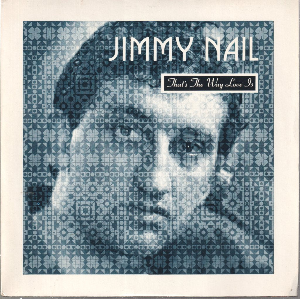 Jimmy Nail - That's The Way Love Is - 7 Inch