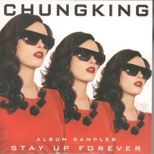 Chungking - Stay Up Forever - Cd