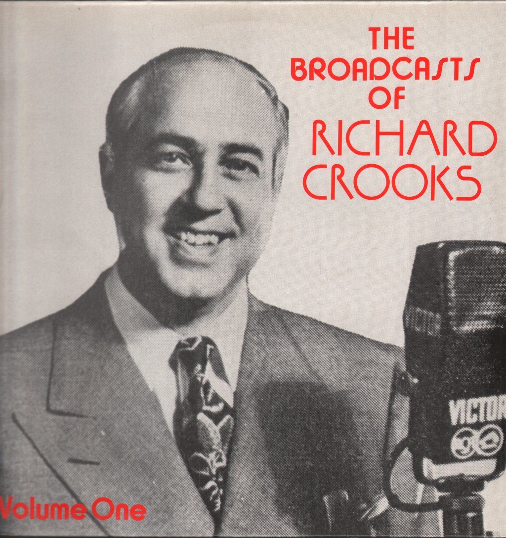 Richard Crooks - Broadcasts Of Richard Crooks Volume One - Lp
