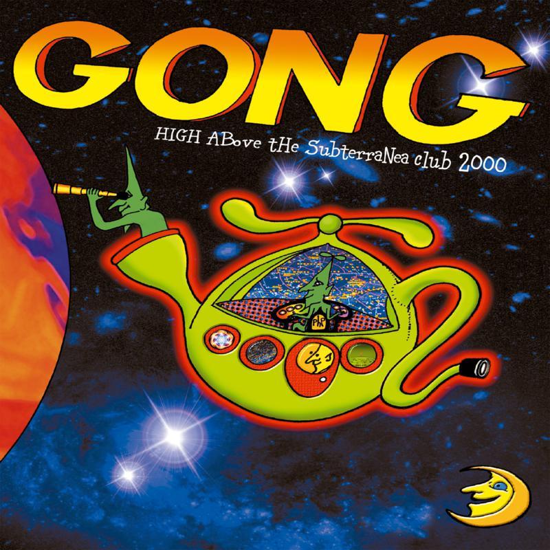 Gong - High Above the Subterranea Club 2000 - Cd