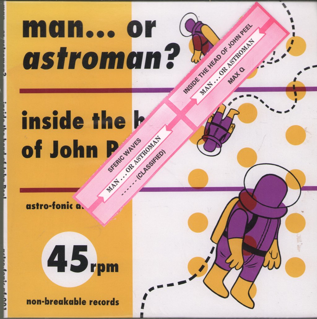 Man Or Astro-Man? - Inside The Head Of John Peel - Double 7 Inch