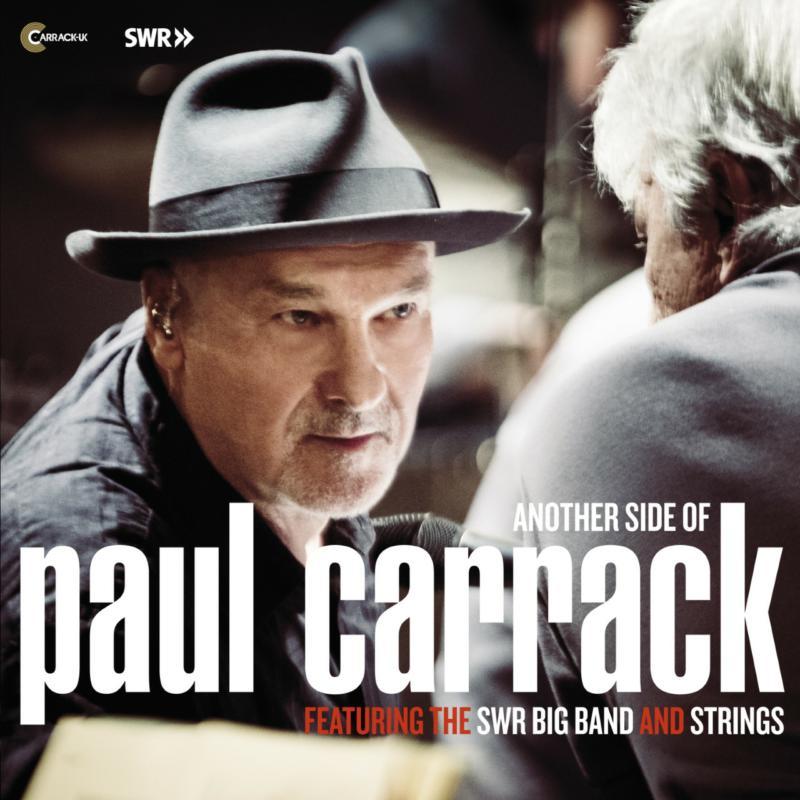 Paul Carrack - Another Side of Paul Carrack Featuring the Swr Big Band and Strings - Cd
