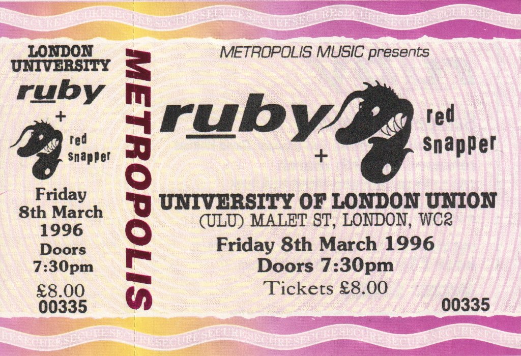 ruby / red snapper - university of london union 8th march 1996 - Ticket