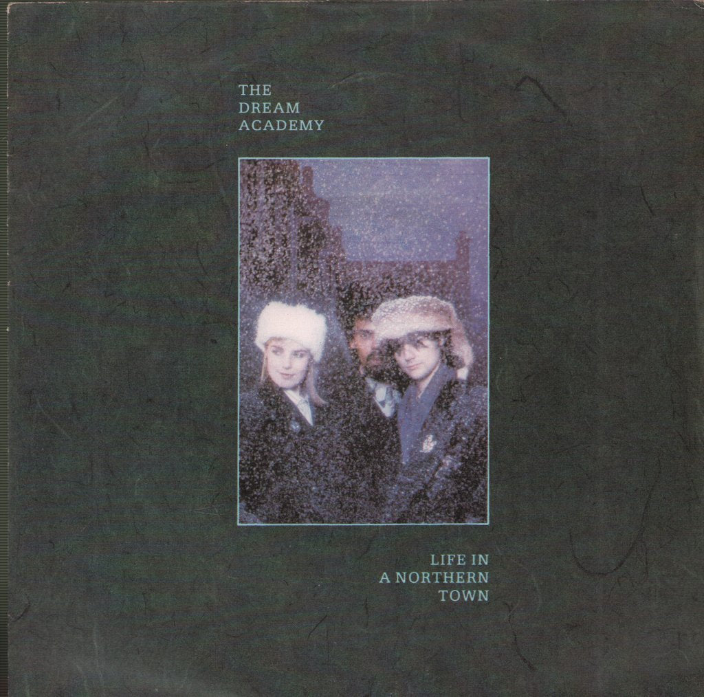Dream Academy - Life In A Northern Town - 7 Inch