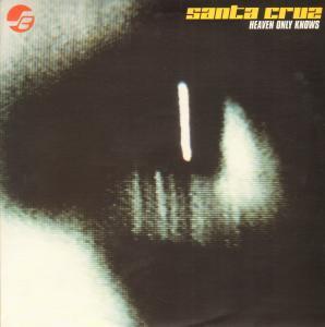 Santa Cruz - Heaven Only Knows - 10 Inch