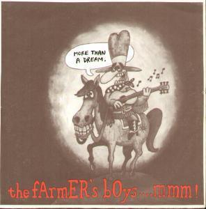 Farmer's Boys - More Than A Dream - 7 Inch