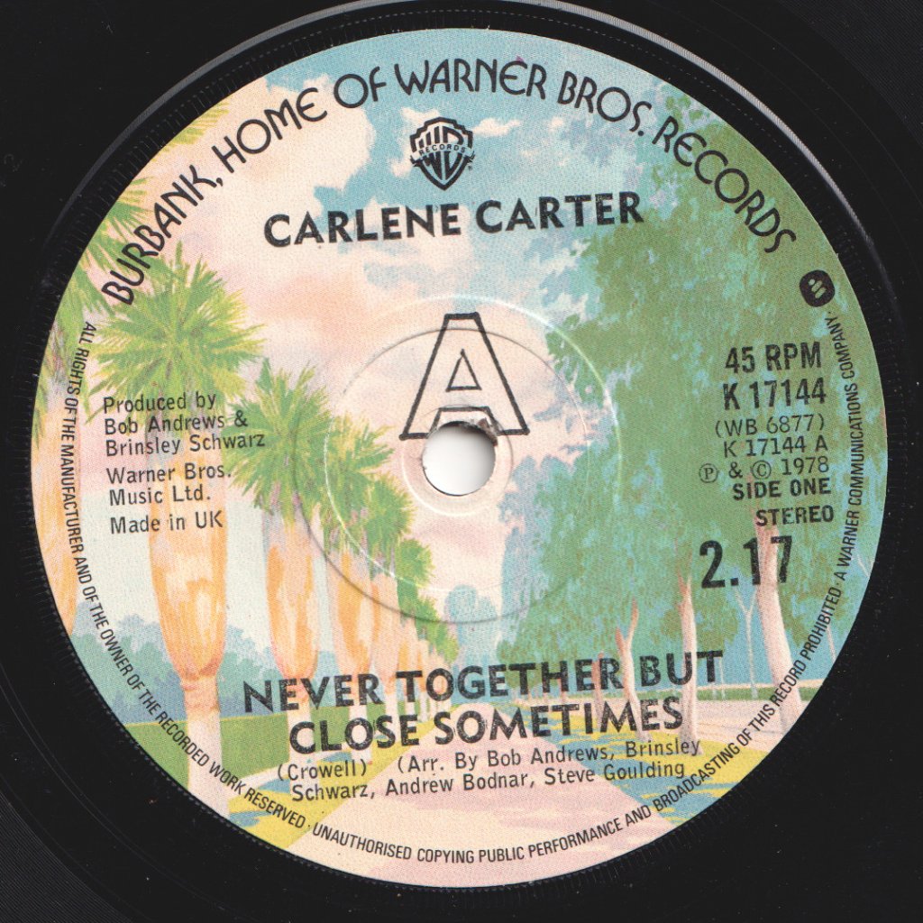 Carlene Carter - Never Together But Close Sometimes - 7 Inch