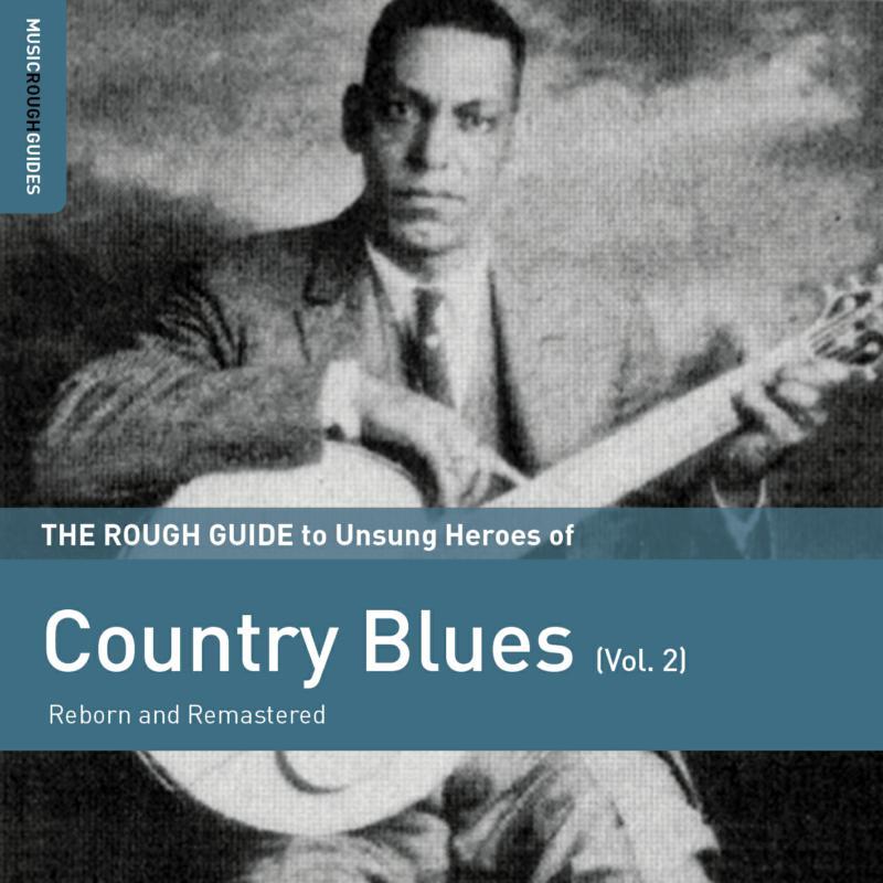 Various Artists - Rough Guide To Unsung Heroes of Country Blues (Vol.2) - Cd