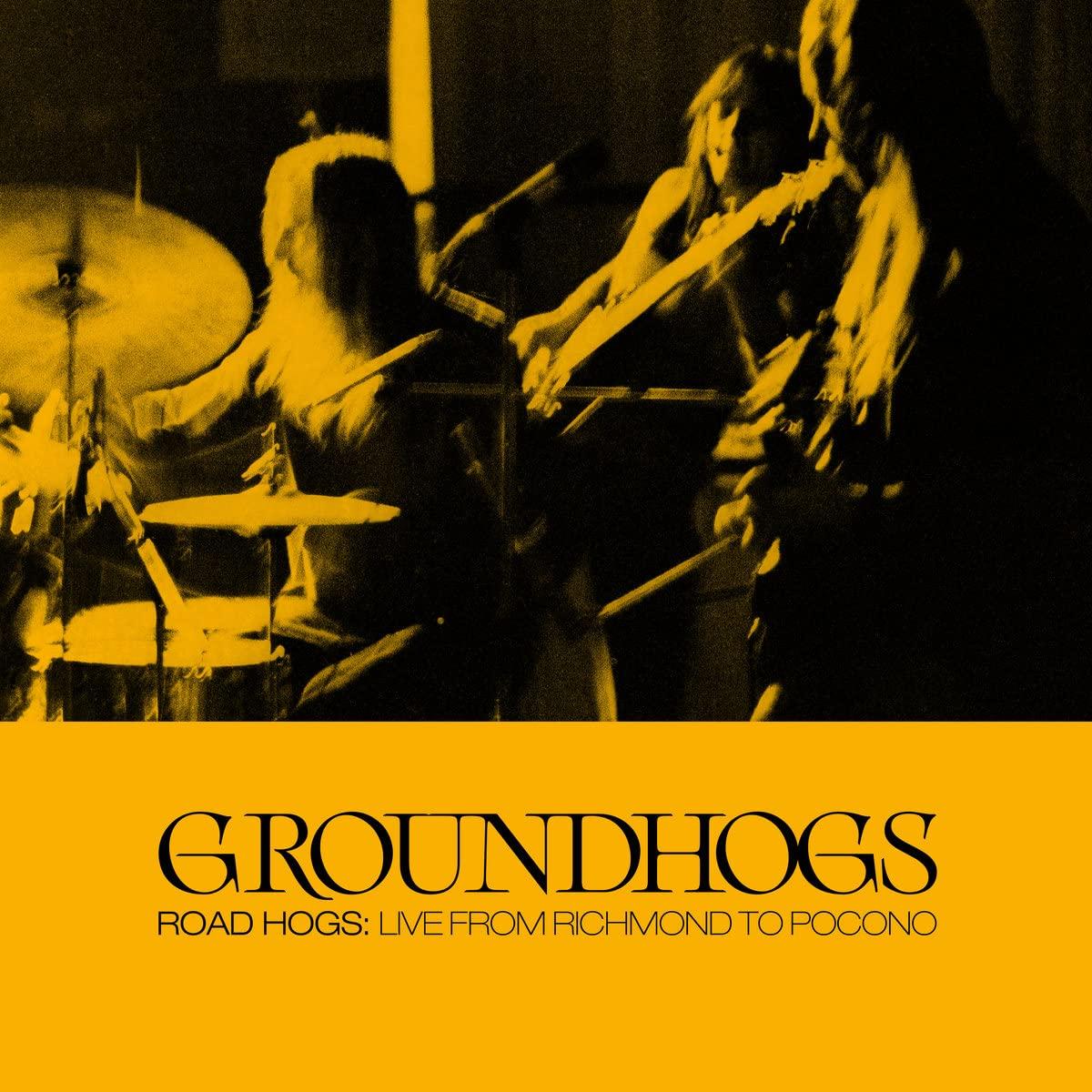 Groundhogs - Roadhogs: Live From Richmond To Pocon - Double Cd