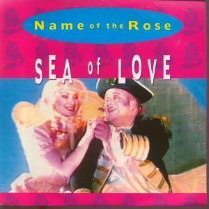 Name Of The Rose - Sea Of Love - 7 Inch