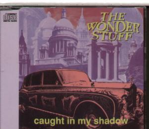 Wonder Stuff - Caught In My Shadow - Cd