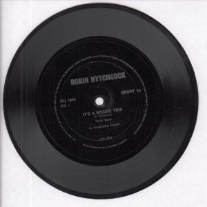 Robin Hytchcock - It's A Mystic Trip - 7 Inch