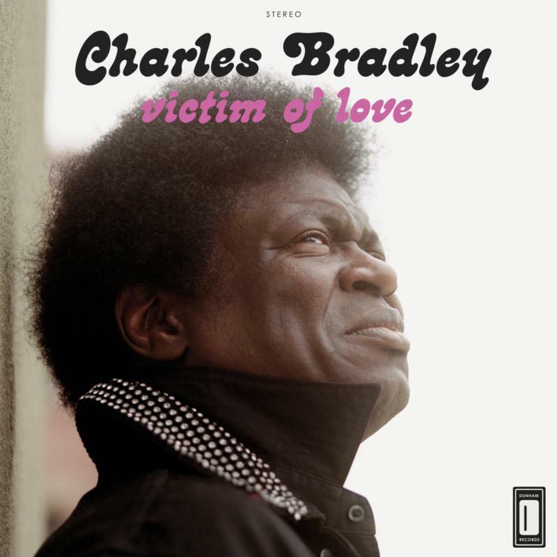 Charles Bradley - Victim of Love - Lp