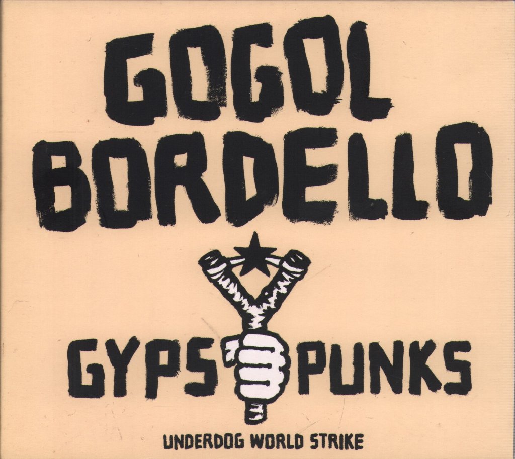 Gogol Bordello - Gypsy Punks (Underdog World Strike) - Cd