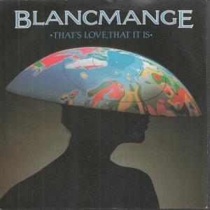 Blancmange - That's Love That It Is - 7 Inch