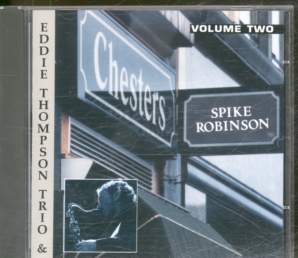 Spike Robinson With Eddie Thompson Trio - At Chesters Volume Two - Cd