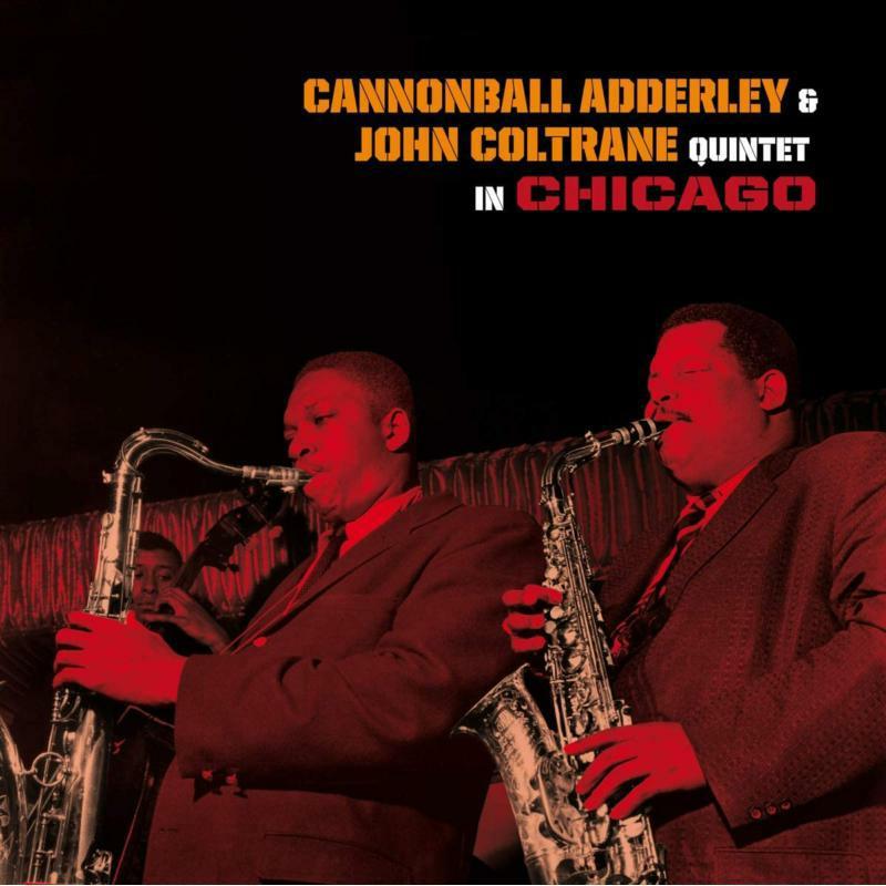 Cannonball Adderley & John Coltrane Quintet - Quintet In Chicago Cannonball Takes Charge - Cd