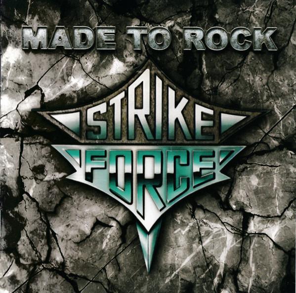 Strike Force - Made To Rock - Cd