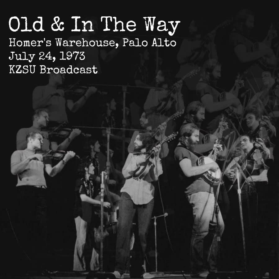 Old And In The Way - Homer's Warehouse, Palo Alto, July 24, 1973 - Cd