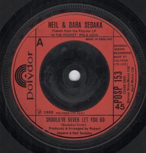 Neil Sedaka With Dara Sedaka - Should've Never Let You Go - 7 Inch