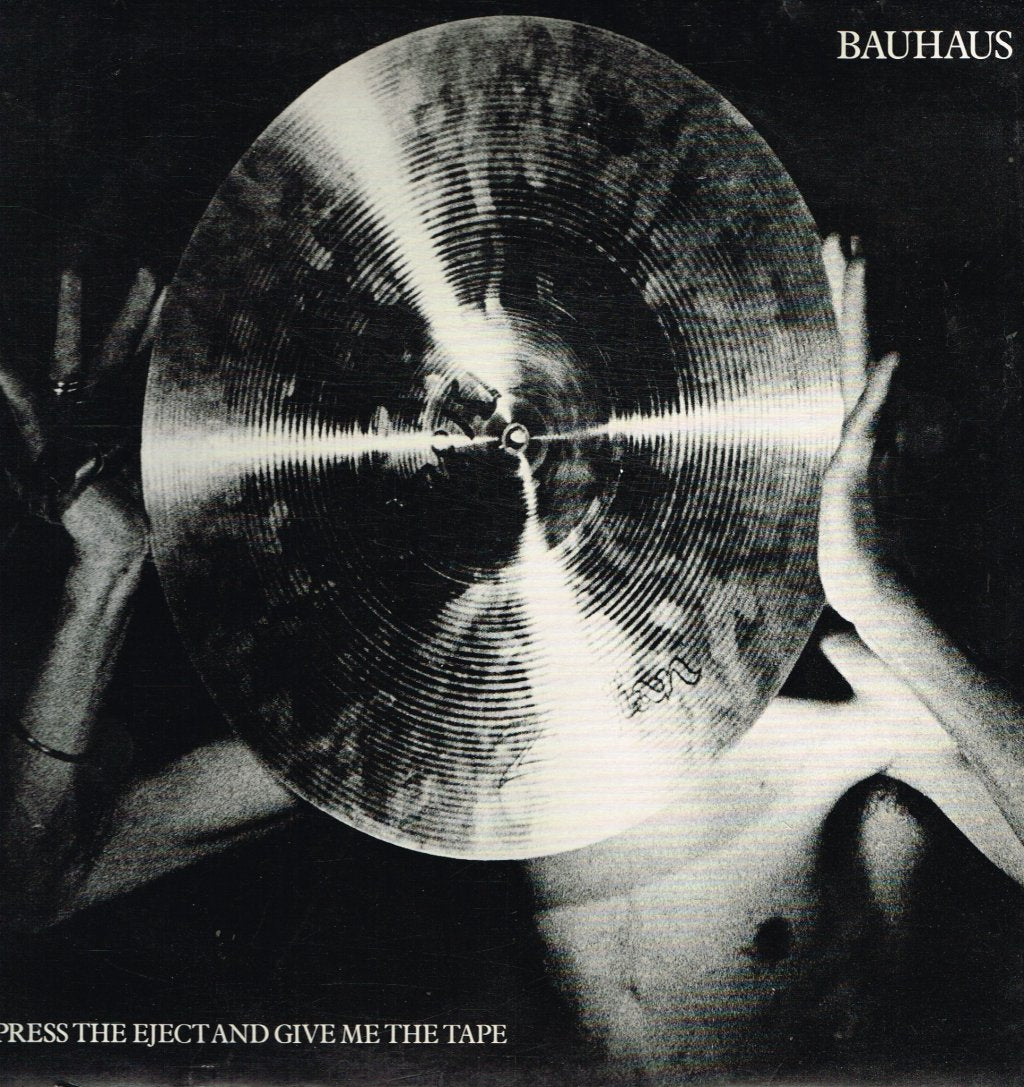Bauhaus - Press The Eject And Give Me The Tape - Lp