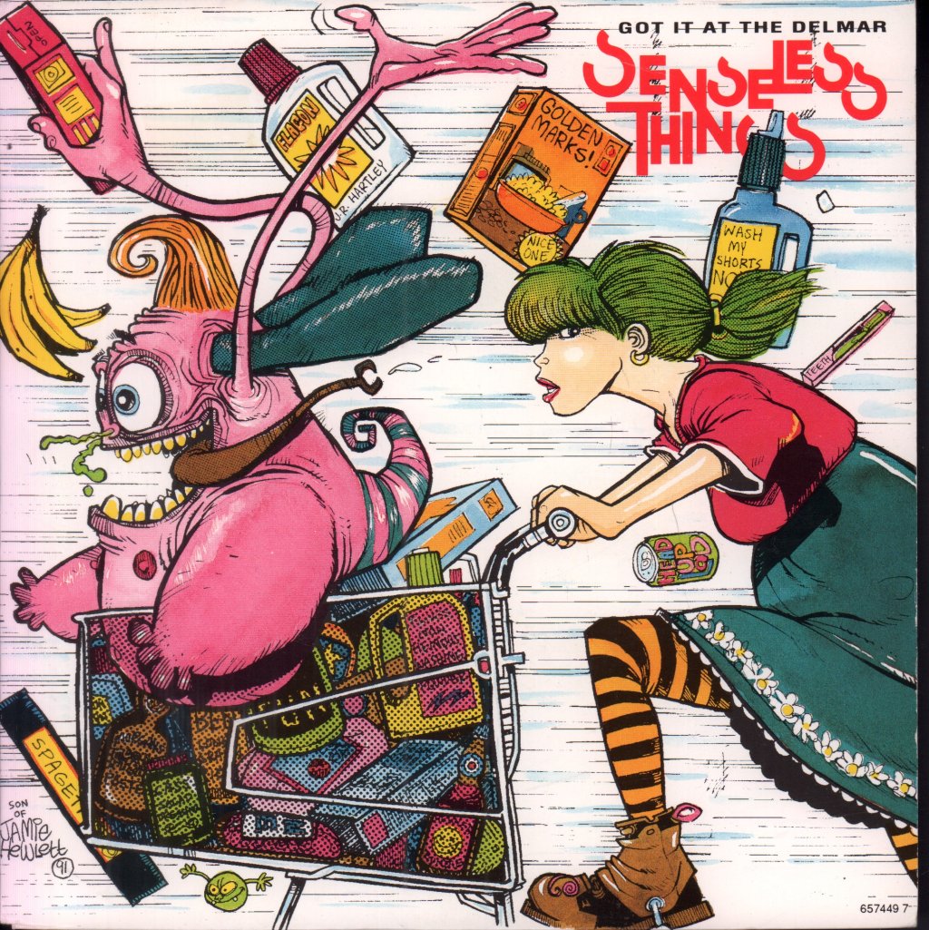 Senseless Things - Got It At The Delmar - 7 Inch
