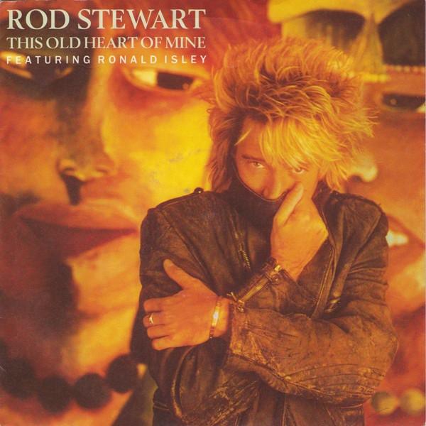 Rod Stewart - This Old Heart Of Mine - 7 Inch