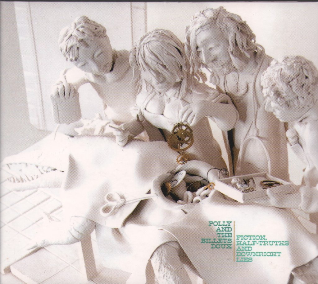 Polly And The Billets Doux - Fiction, Half Truths And Downright Lies - Cd