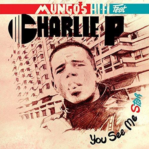Mungo's Hi-Fi Featuring Charlie P - You See Me Star - Cd