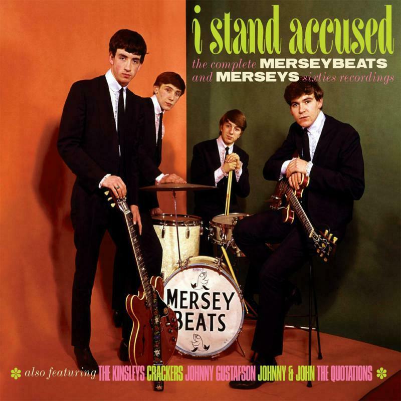 Merseybeats and The Merseys - I Stand Accused (The Complete Merseybeats and Merseys Sixties Recordings) - Double Cd