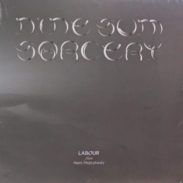 labour feat Hani Mojtahedy - Nine-sum Sorcery - 12 Inch