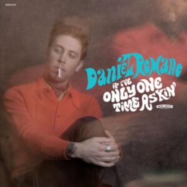 Daniel Romano - If I've Only One Time Askin - Lp