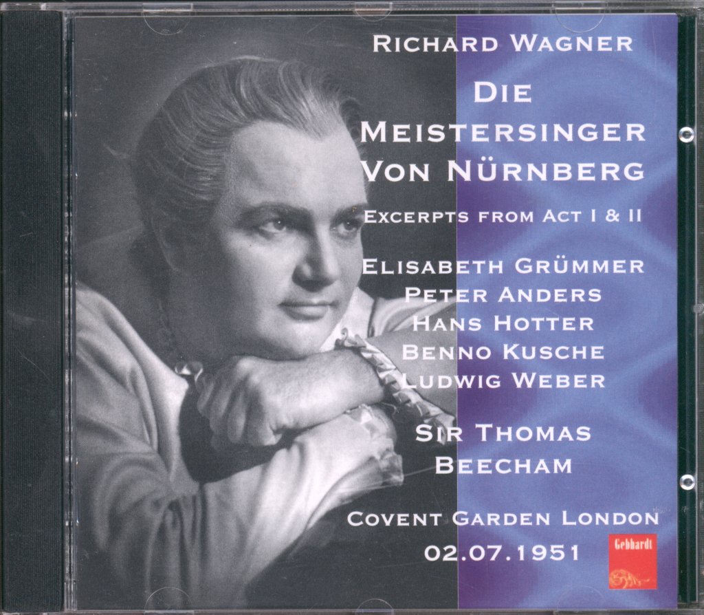 Sir Thomas Beecham - Wagner - Die Meistersinger Von Nürnberg, Excerpts From Act I  & II, Covent Garden London, 02.07.1951 - Cd