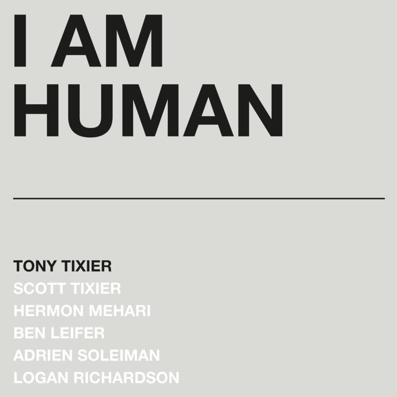 Tony Tixier - I Am Human - Lp
