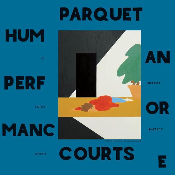 Parquet Courts - Human Performance - Cd