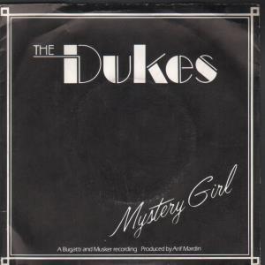 Dukes - Mystery Girl - 7 Inch