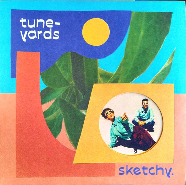 Tune-Yards - Sketchy. - Lp