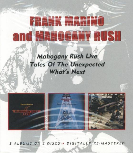 Frank Marino And Mahogany Rush - Live / Tales of the Unexpected / What's Next - Cd