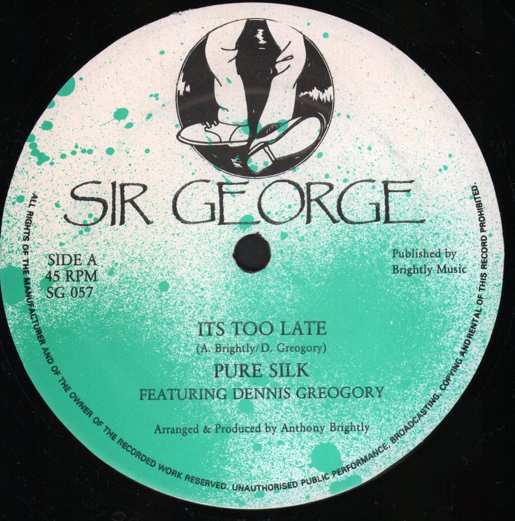 Pure Silk Featuring Dennis Greogory / Anthony Brightly - It's Too Late - 12 Inch