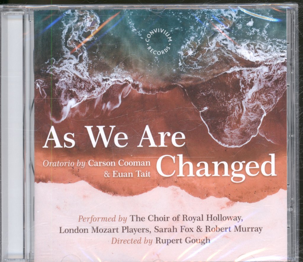 Choir Of Royal Holloway, London Mozart Players - Carson Cooman / Euan Tait - As We Are Changed - Cd
