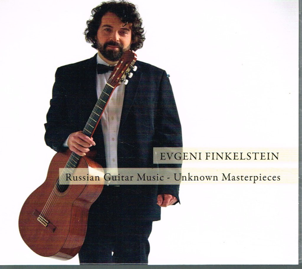 Evgeni Finkelstein - Russian Guitar Music - Unknown Masterpieces - Cd