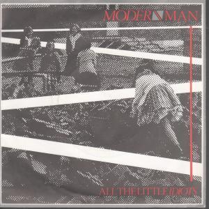 Modern Man - All The Little Idiots - 7 Inch
