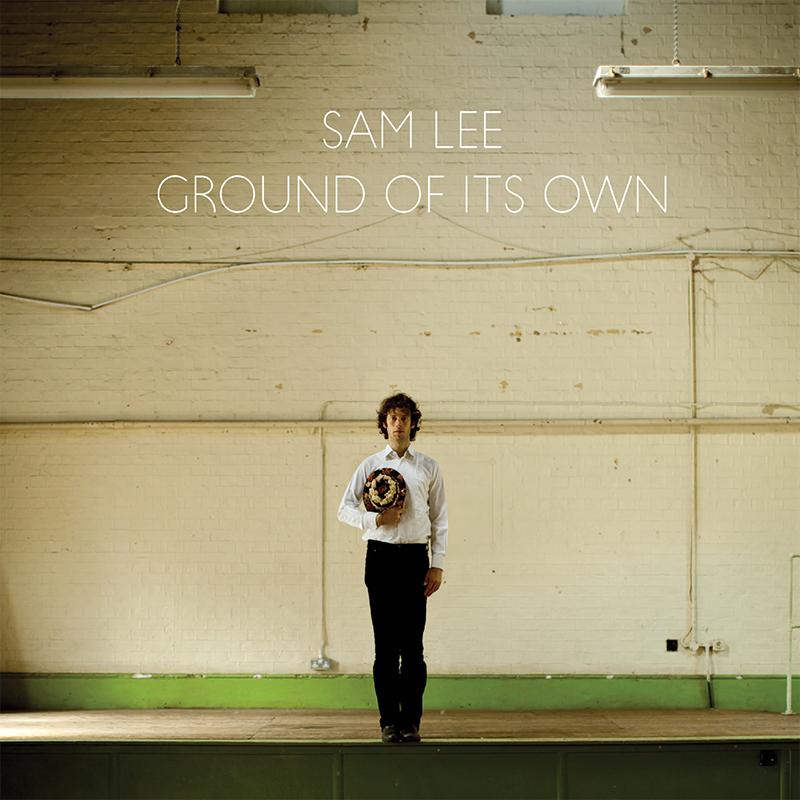 Sam Lee - Ground of Its Own - Lp