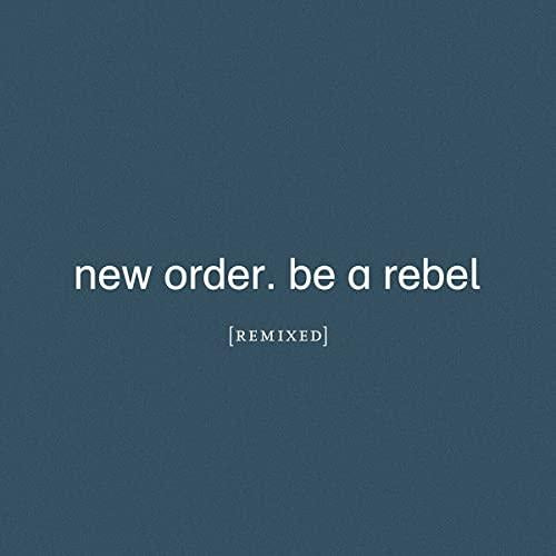New Order - Be A Rebel Remixed - Cd