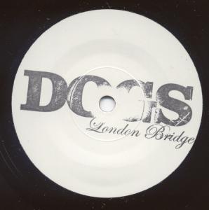 Dogs (Indie Group) - London Bridge - 7 Inch